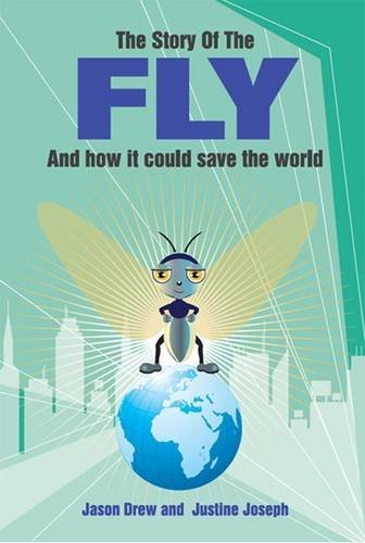 The Fly and How It Could Save the World