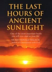 The last hours of Ancient Sunlight by Thom Hartmann